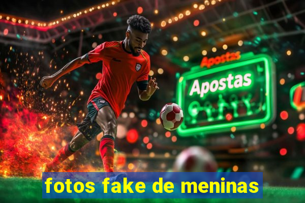 fotos fake de meninas